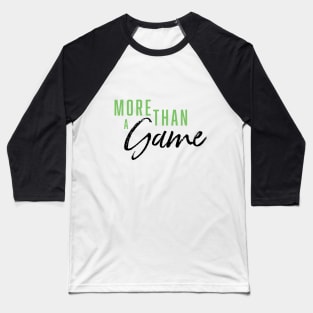 More Than A Game Baseball T-Shirt